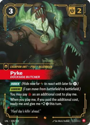 Pyke, Dockside Butcher (028/219) - Unleashed Foil