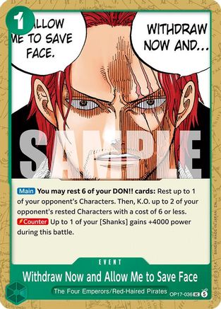 Withdraw Now and Allow Me to Save Face (OP17-036) - The World's Strongest Warriors
