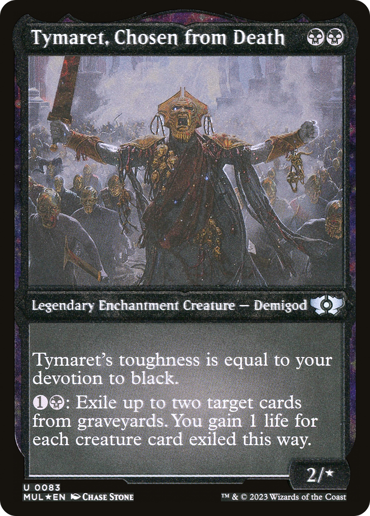 Tymaret, Chosen from Death (Foil Etched) (MUL-083) - Multiverse Legends: (enchantment) Foil