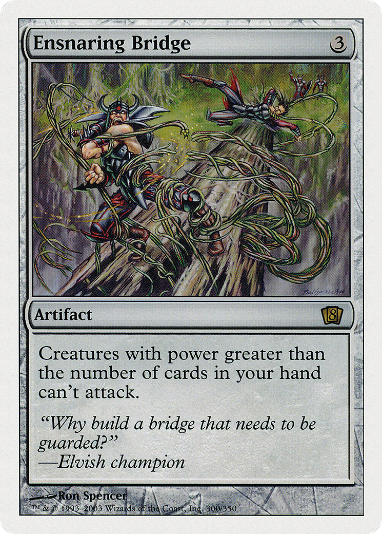 Ensnaring Bridge [Eighth Edition]