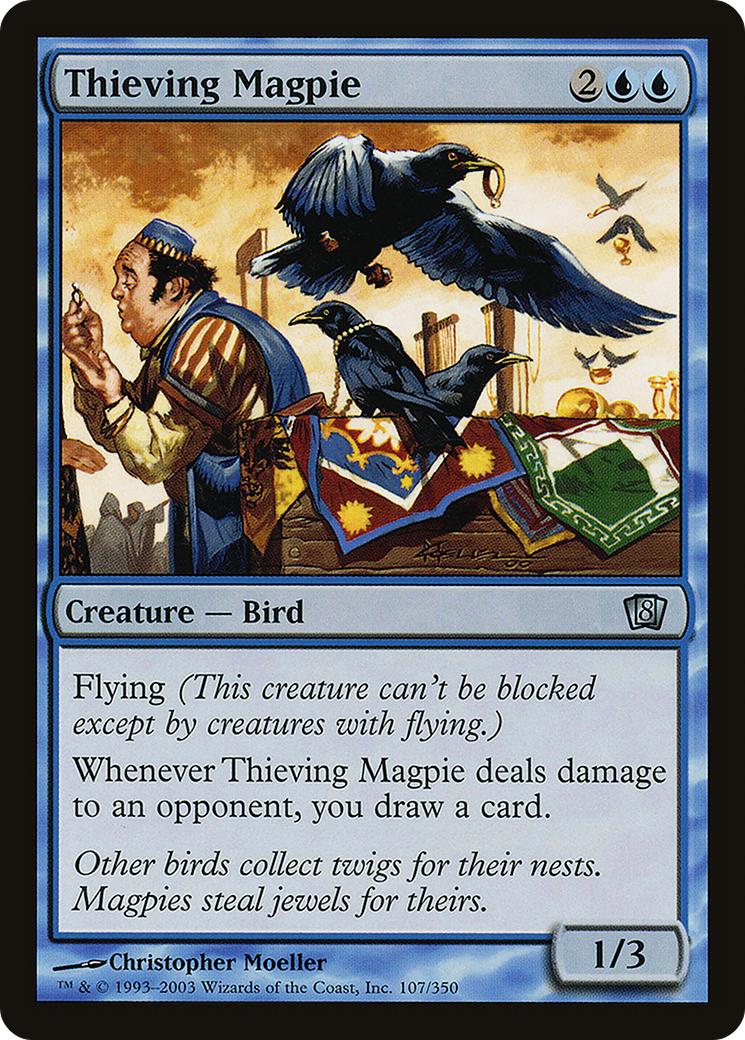 Thieving Magpie [Eighth Edition]